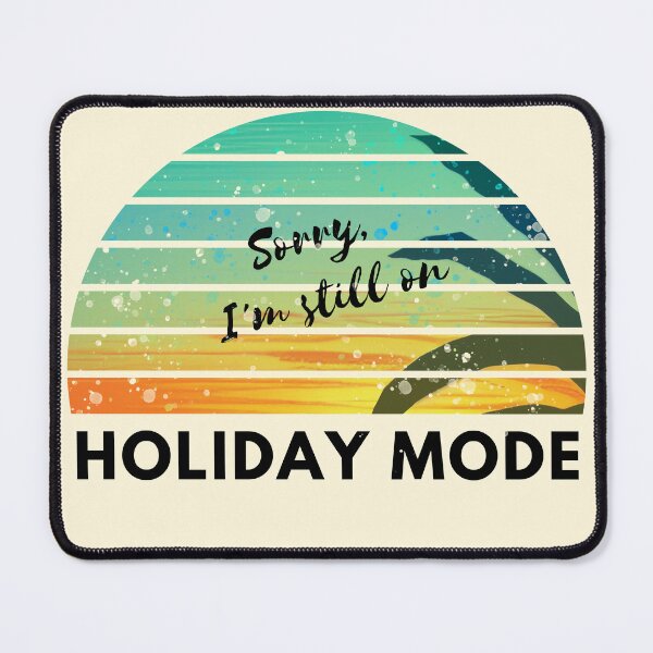 Item preview, Sorry, I'm still on holiday mode designed and sold by Oliver-B.