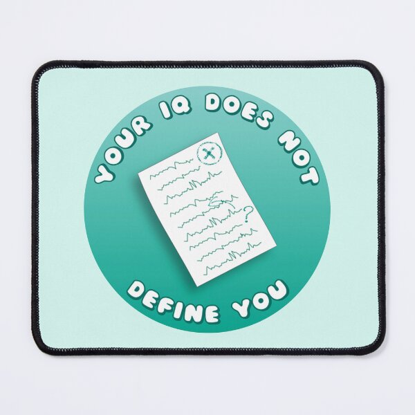 Item preview, Your IQ Does Not Define You Turquoise Exam Paper designed and sold by everything4eva.