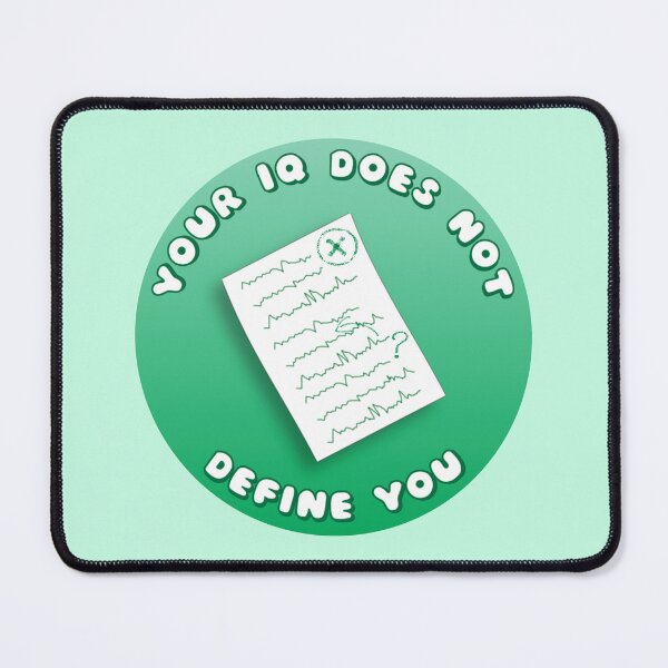 Item preview, Your IQ Does Not Define You Green Exam Paper designed and sold by everything4eva.