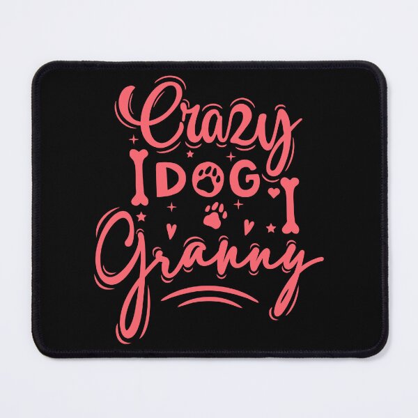 Item preview, Crazy Dog Granny designed and sold by ProMySign.