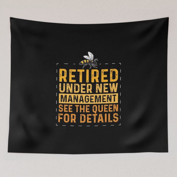 Item preview, Retired Under New Management Funny Beekeeping For Beekeepers designed and sold by StrongShirts.