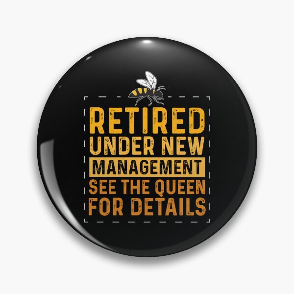 Item preview, Retired Under New Management Funny Beekeeping For Beekeepers designed and sold by StrongShirts.