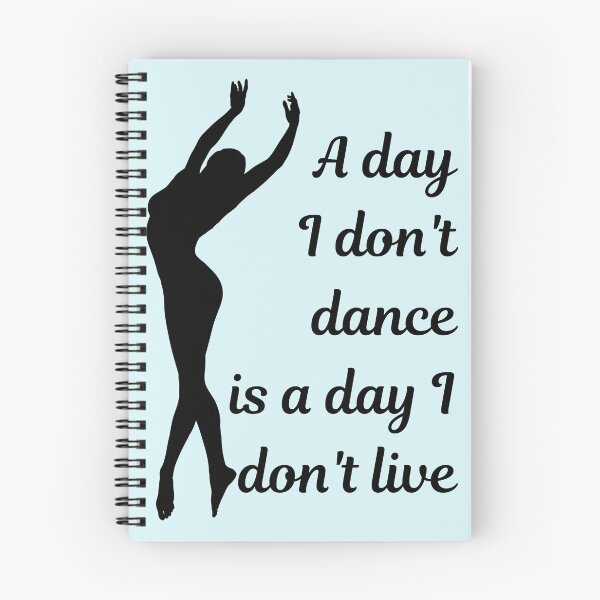 Item preview, A Day I Don't Dance is a Day I Don't Live Dancer designed and sold by lazygoattees.