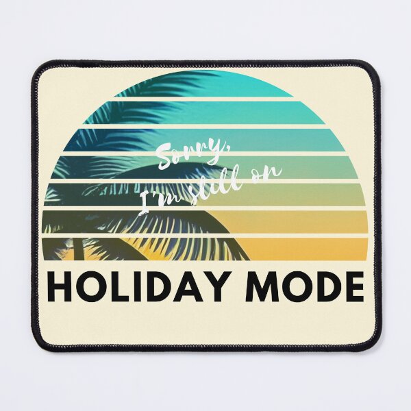 Item preview, Sorry, I'm still on holiday mode designed and sold by Oliver-B.