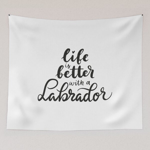 Item preview, Life is better with a Labrador designed and sold by ProMySign.