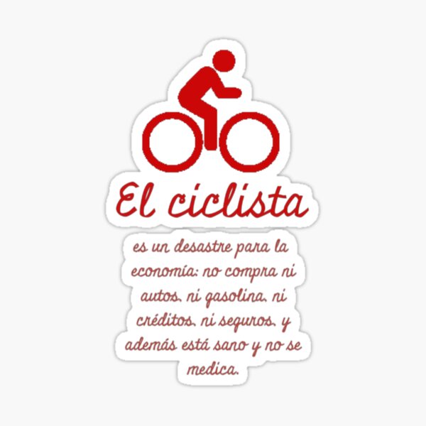 Item preview, THE CYCLIST IS A DISASTER FOR THE ECONOMY... designed and sold by solaenbici.
