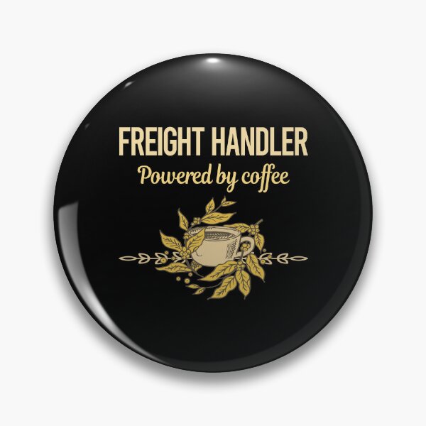 Item preview, Powered By Coffee Freight Handler designed and sold by toniabrendaom.