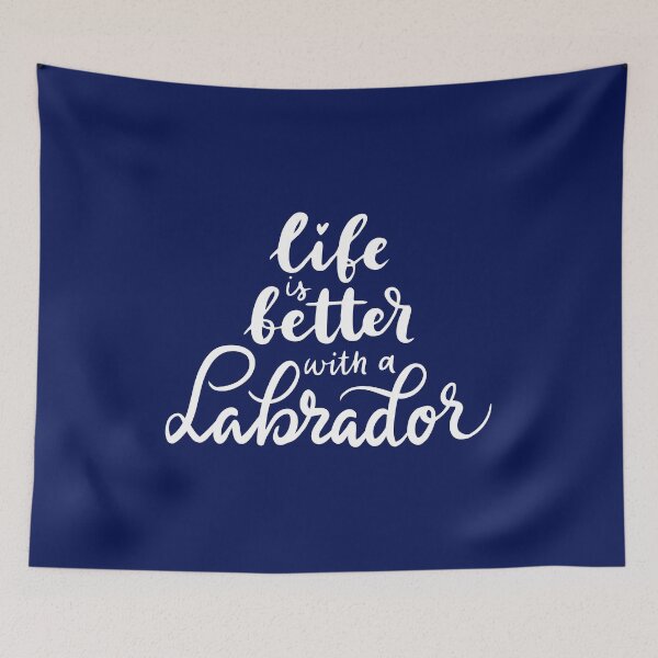 Item preview, Life is better with a Labrador designed and sold by ProMySign.