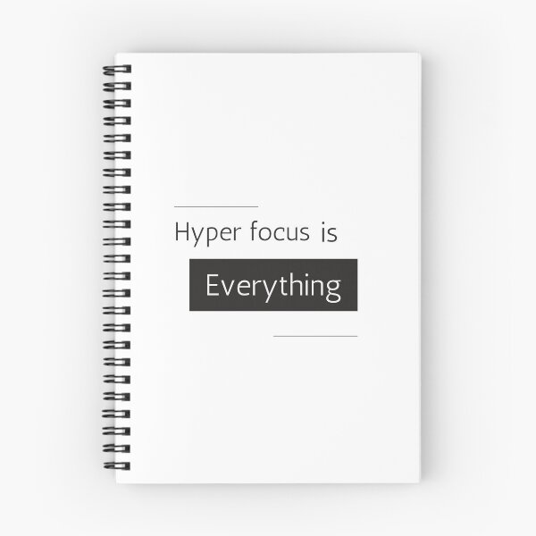 Item preview, Hyper focus is everything designed and sold by TheChicktopus.