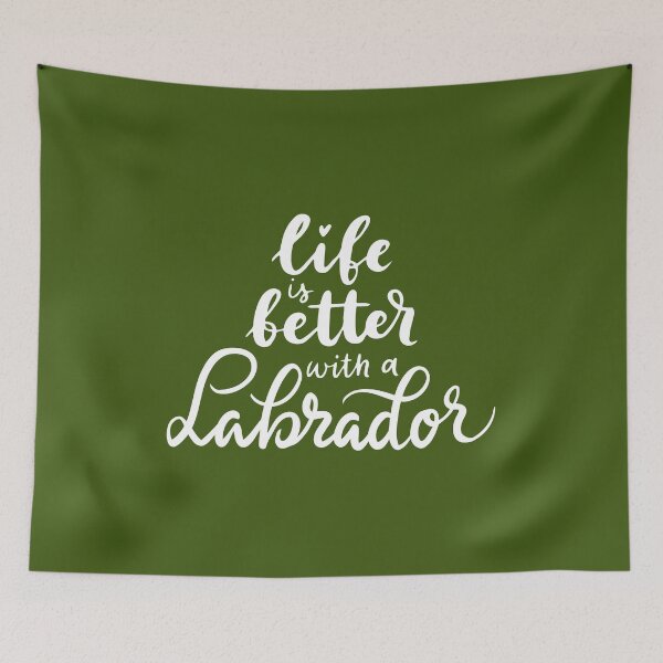 Item preview, Life is better with a Labrador designed and sold by ProMySign.