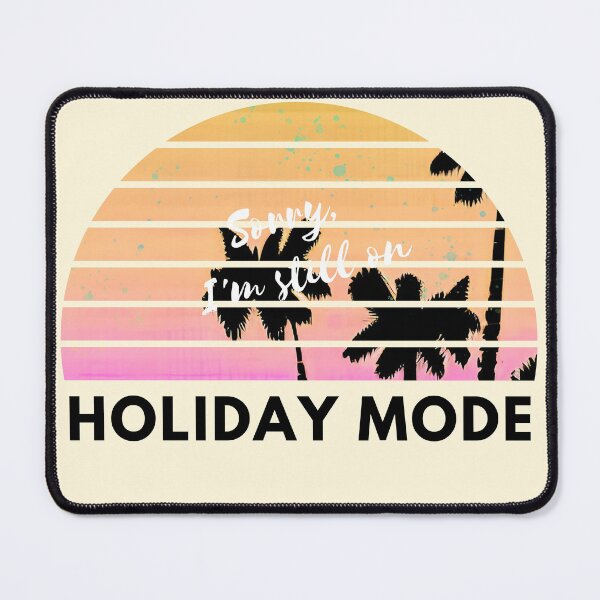Item preview, Sorry, I'm still on holiday mode designed and sold by Oliver-B.