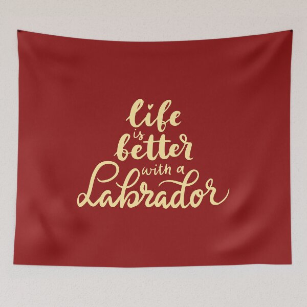 Item preview, Life is better with a Labrador designed and sold by ProMySign.