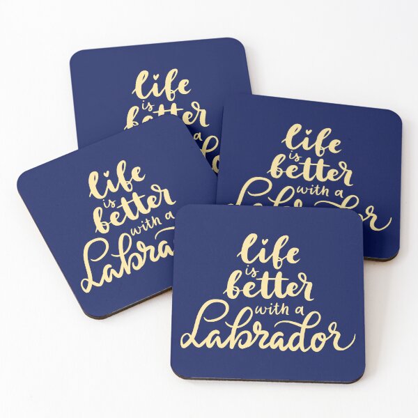 Item preview, Life is better with a Labrador designed and sold by ProMySign.