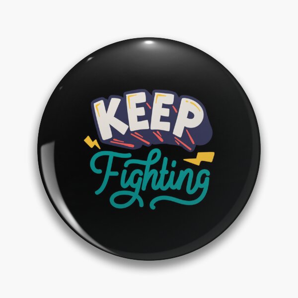 Item preview, Keep Fighting (2)   designed and sold by Jezarkshop.