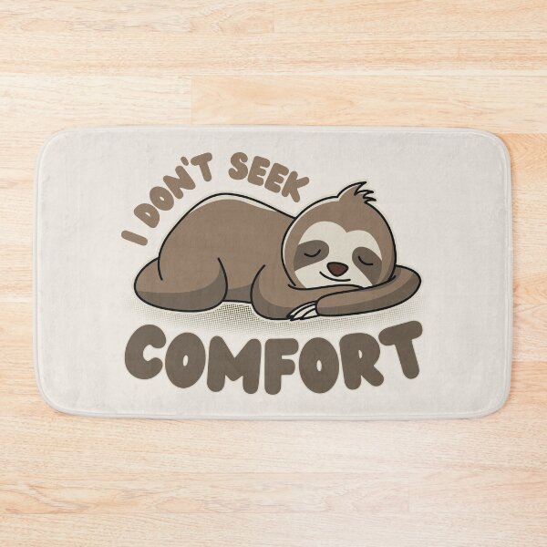 Item preview, I do not seek comfort | We do not seek comfort | Animals | Sloth Sleeping designed and sold by DrawingBoard.