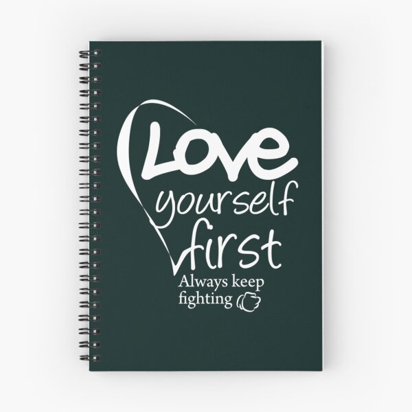 Item preview, Love Yourself First Always Keep Fighting   designed and sold by Jezarkshop.