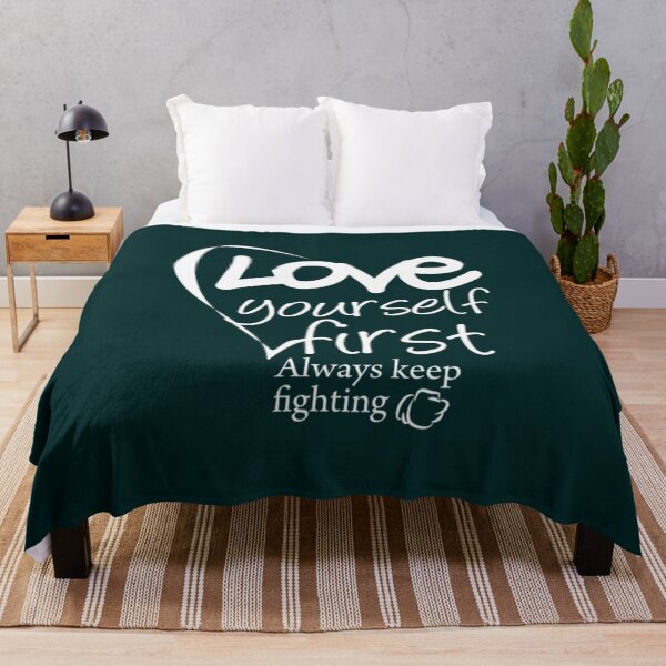 Item preview, Love Yourself First Always Keep Fighting   designed and sold by Jezarkshop.