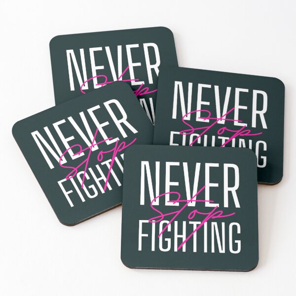 Item preview, Never Stop Always Keep Fighting           designed and sold by Jezarkshop.