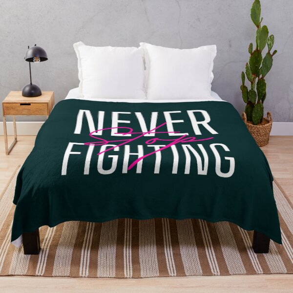 Item preview, Never Stop Always Keep Fighting           designed and sold by Jezarkshop.