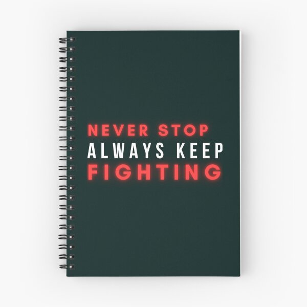 Item preview, Never Stop Always Keep Fighting          designed and sold by Jezarkshop.