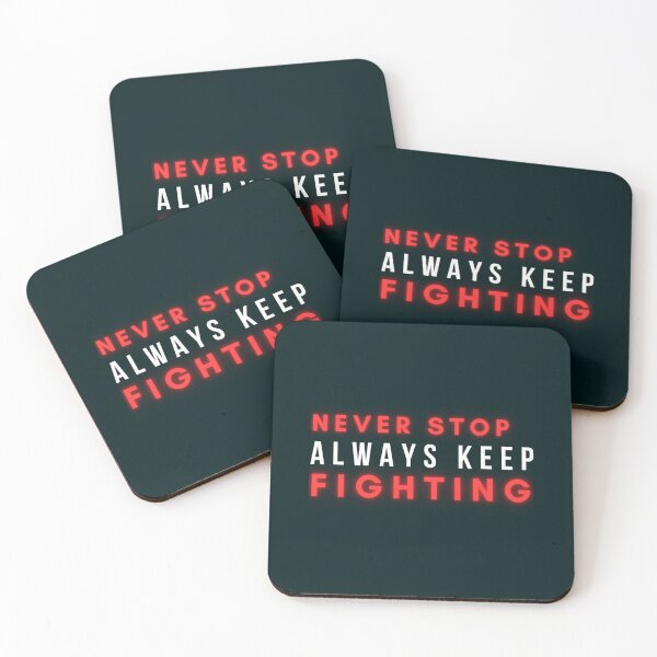 Item preview, Never Stop Always Keep Fighting          designed and sold by Jezarkshop.