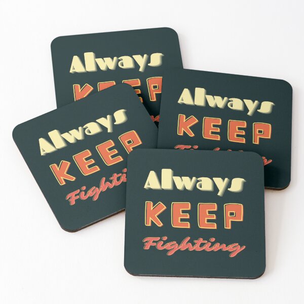 Item preview, Never Stop Always Keep Fighting         designed and sold by Jezarkshop.