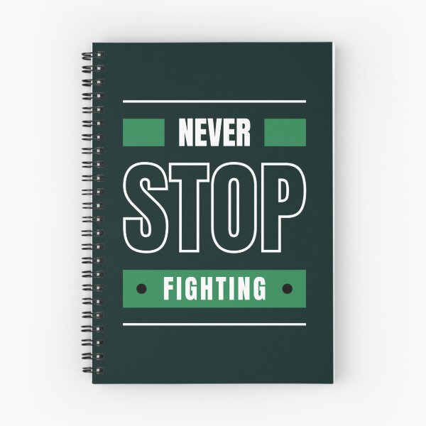 Item preview, Never Stop Always Keep Fighting      designed and sold by Jezarkshop.