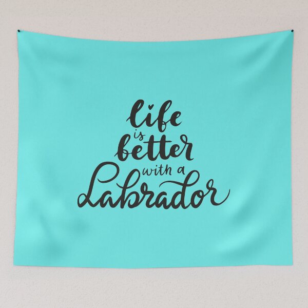 Item preview, Life is better with a Labrador designed and sold by ProMySign.