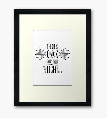 There's a crack in everything, that's how the light gets in Framed Print
