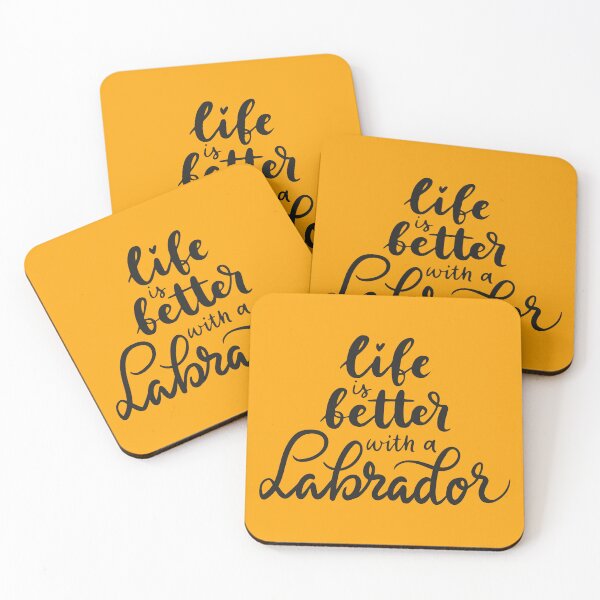 Item preview, Life is better with a Labrador designed and sold by ProMySign.