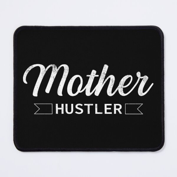 Item preview, Mother Hustler Mom Quotes Women Funny Mothers Day designed and sold by haselshirt.