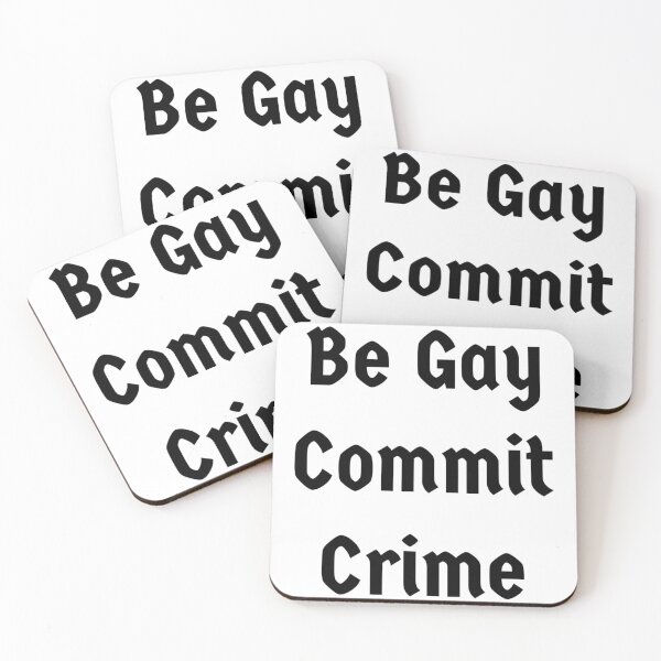 Item preview, Be Gay Commit Crime designed and sold by PopandPolitics.