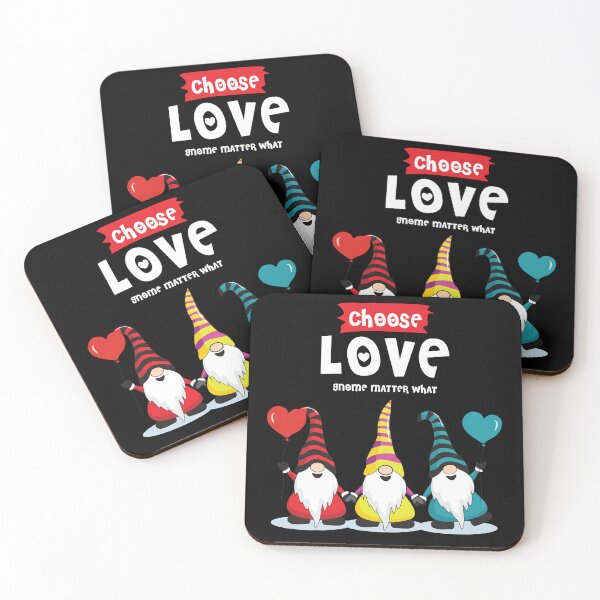 Item preview, Funny Gnome Quote, Choose Love Gnome Matter What designed and sold by IrisDesign20.