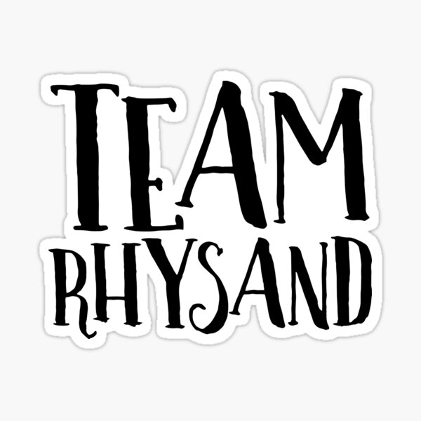 Rhysand - Team Rhysand - ACOTAR Sticker