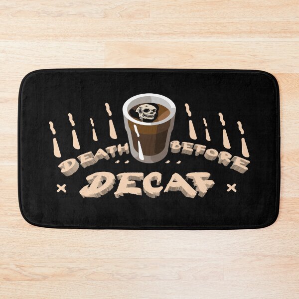 Item preview, Death Before Decaf Quote designed and sold by vibeno1.