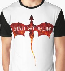 Shall we begin? Graphic T-Shirt