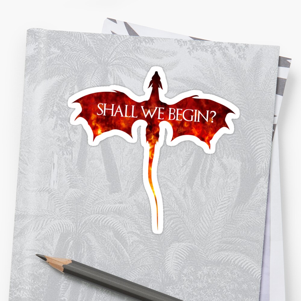 shall-we-begin-stickers-by-jessicacomplex-redbubble