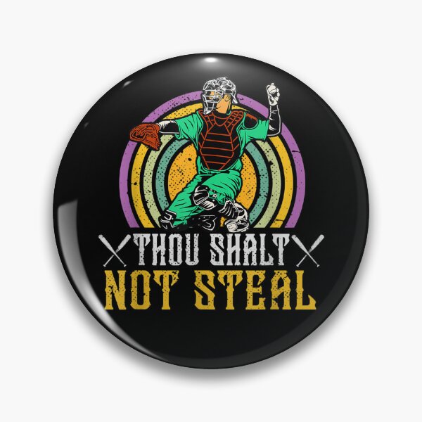 Item preview, Baseball Catcher Thou Shalt Not Steal  designed and sold by andrewbashfordb.