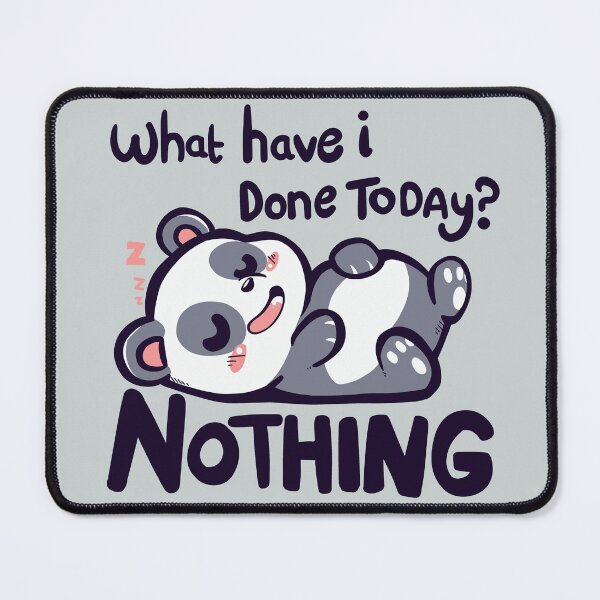 Item preview, Done Nothing Today designed and sold by TechraNova.