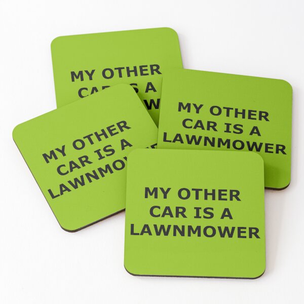 Item preview, My Other Car is a Lawnmower designed and sold by Pilot-MJ.