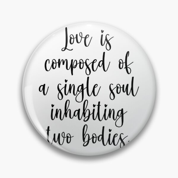 Pin on Love is composed of a single soul inhabiting two bodies -----  Aristotle