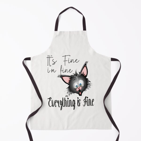 Item preview, Funny Cat It’s Fine I’m Fine Everything is Fine - It's Fine I'm Fine designed and sold by toufikpromo.