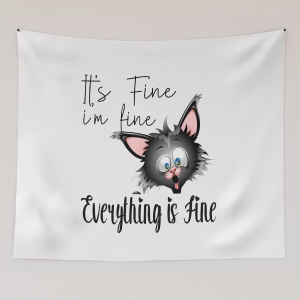 Item preview, Funny Cat It’s Fine I’m Fine Everything is Fine - It's Fine I'm Fine  designed and sold by toufikpromo.
