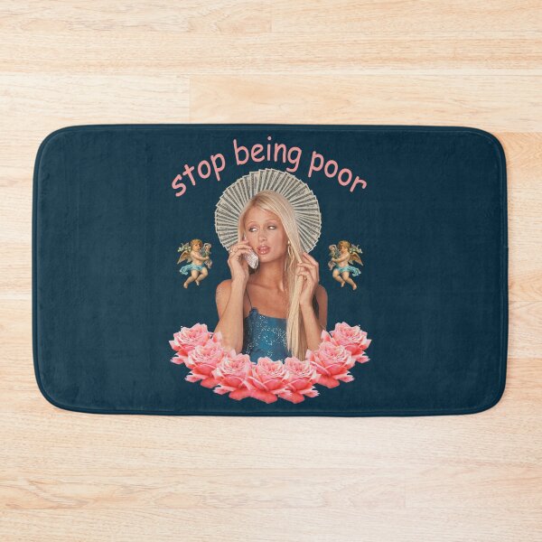 Item preview, Paris Hilton _Stop Being Poor_   designed and sold by EntrustArt.