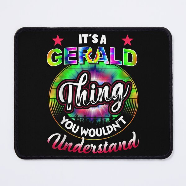 Item preview, It's A Gerald Thing Tie Dye Gerald Name  designed and sold by andrewbashfordb.