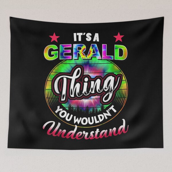 Item preview, It's A Gerald Thing Tie Dye Gerald Name  designed and sold by andrewbashfordb.