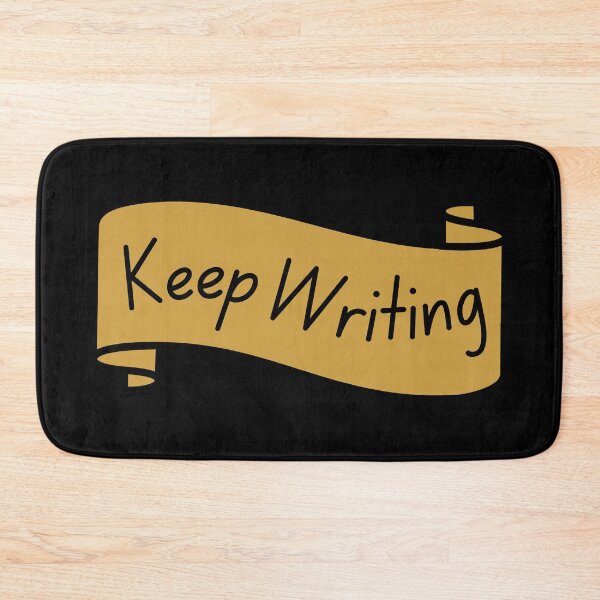 Item preview, Keep Writing - motivation for writers designed and sold by shmodev.