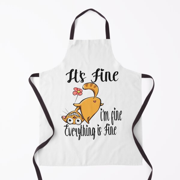 Item preview, Funny Cat It’s Fine I’m Fine Everything is Fine - It's Fine I'm Fine designed and sold by toufikpromo.