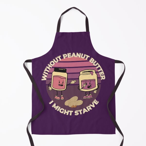 Item preview, Without Peanut Butter I Might Starve Funny Quotes designed and sold by designerpriti.