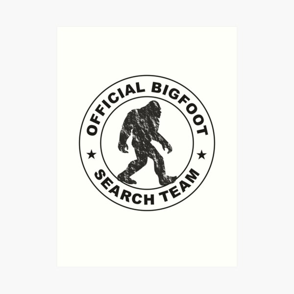 Official Bigfoot Search Team Art Print